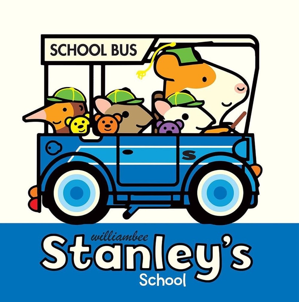 Stanley's School by William Bee (English) Paperback Book