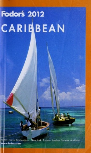 Fodor's Caribbean 2012 (Full-color Travel Guide) by Fodor's, Good Book