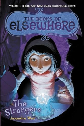 The Strangers: The Books of Elsewhe..., West, Jacquelin