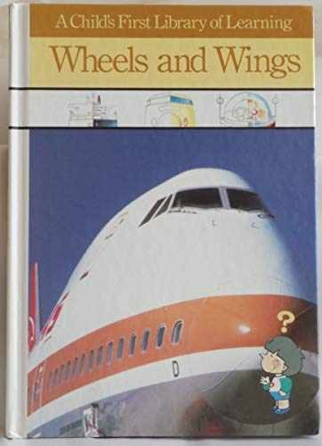 Wheels and Wings (A Child's First - Hardcover, by Berry C. E. - Very Good