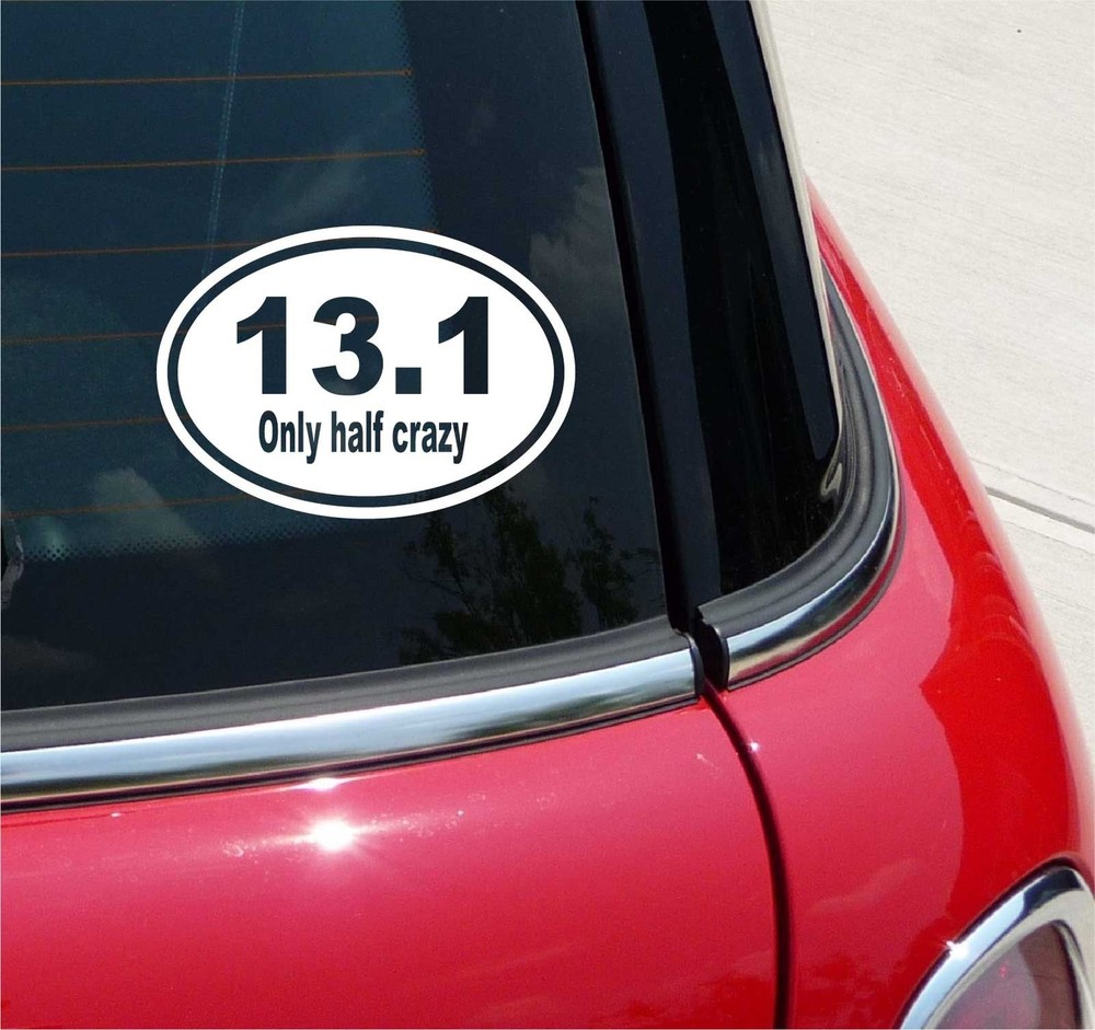 Half Crazy Euro 13.1 Marathon Funny Oval Decal Sticker Single Color