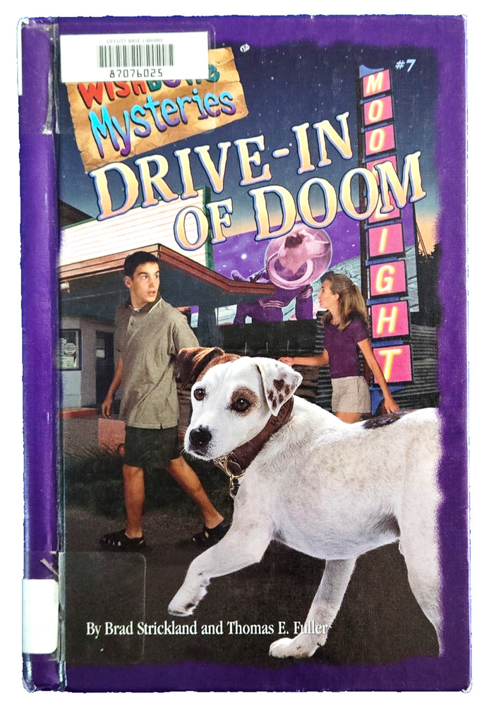 Wishbone Mysteries: Drive-In Of Doom - By Brad Strickland & Thomas E. Fuller
