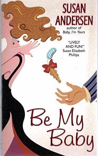 Be My Baby - Paperback, by Andersen Susan - Acceptable