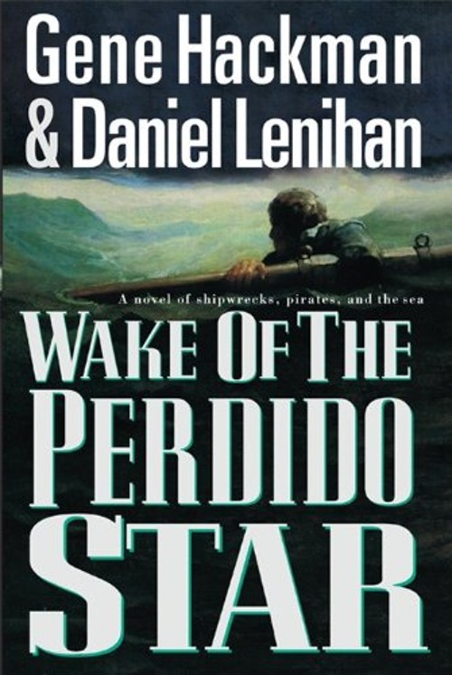 Wake of the Perdido Star Hardcover Daniel, Hackman, Gene LenihanFree US Delivery | ISBN:1557043981