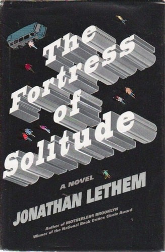 The Fortress of Solitude: A Novel by Lethem, Jonathan, Acceptable Book