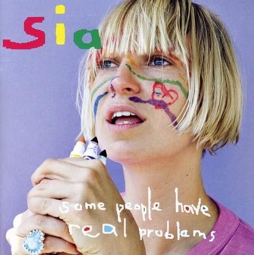Some People Have Real Problems - Sia CD 9WVG The Cheap Fast Free Post