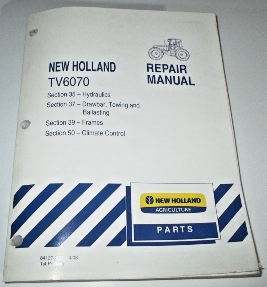 New Holland TV6070 Tractor Hydraulics HVAC Drawbar Frame Service Repair Manual