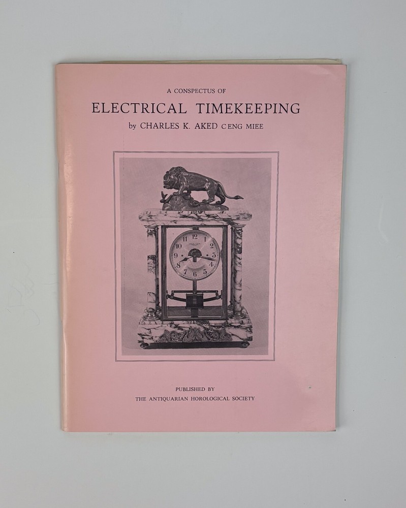 A CONSPECTUS OF ELECTRICAL TIMEKEEPING - Charles K. Aked -  Horological Society