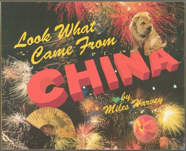Look What Came From China! by Harvey, Miles, Good Book