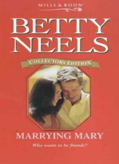 Marrying Mary (Betty Neels Collector's Editions) By Betty Neels