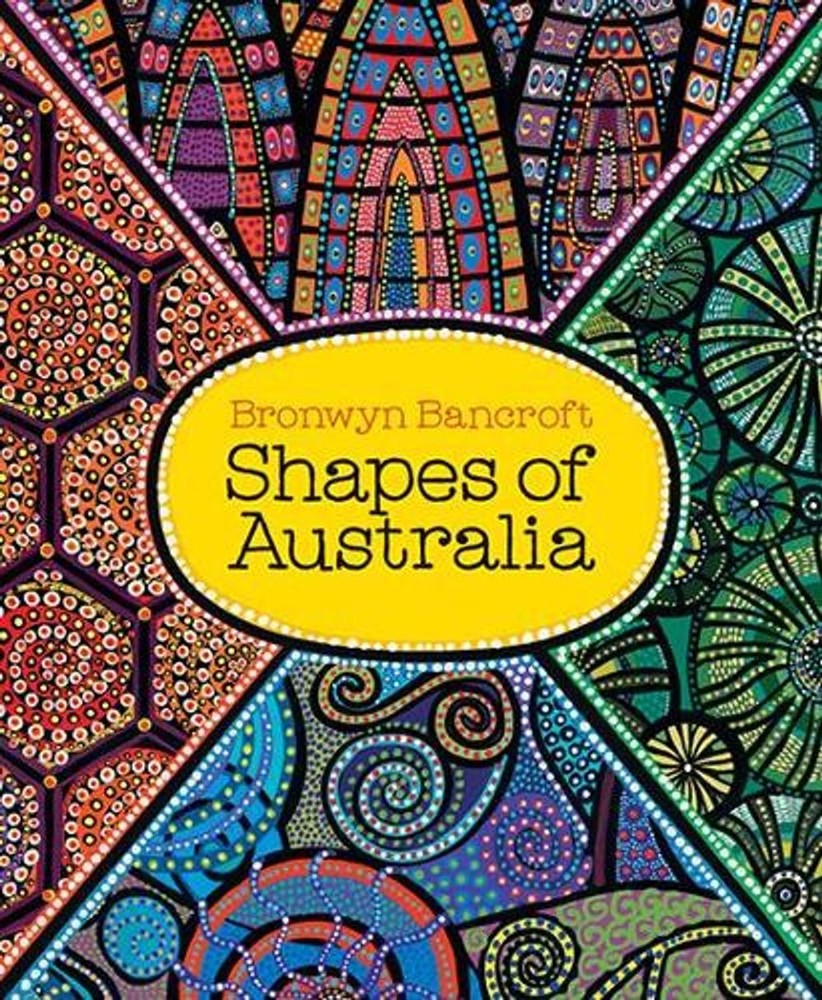 Shapes of Australia by Dr. Bronwyn Bancroft (English) Paperback Book