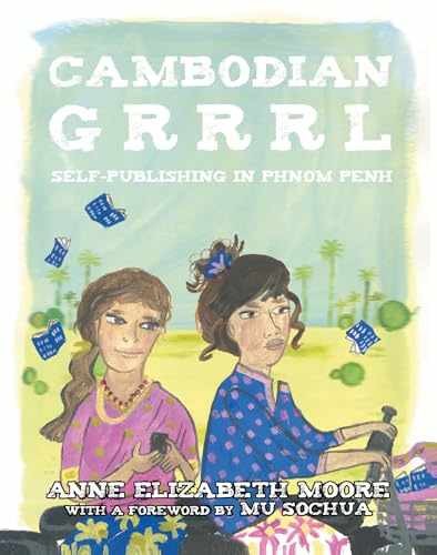 Cambodian Grrrrl: - Paperback, by Moore Anne Elizabeth; - Acceptable n