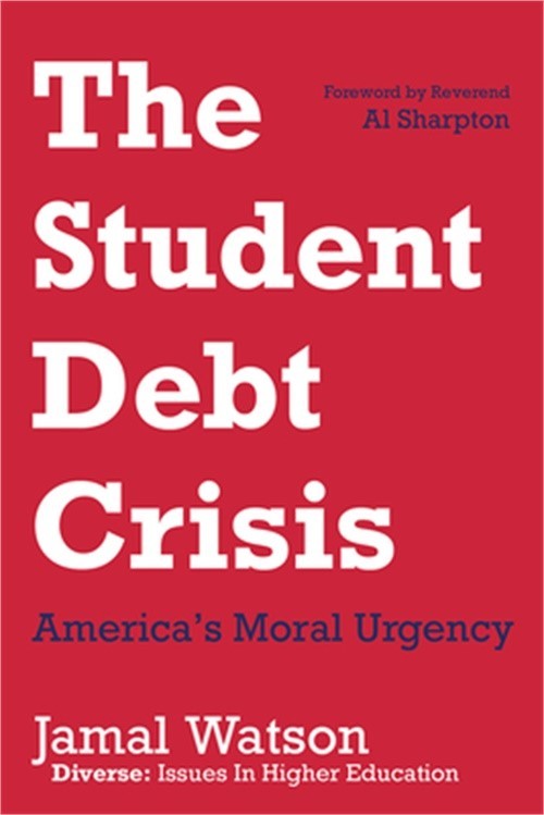 The Student Debt Crisis: America's Moral Urgency (Hardback or Cased Book)