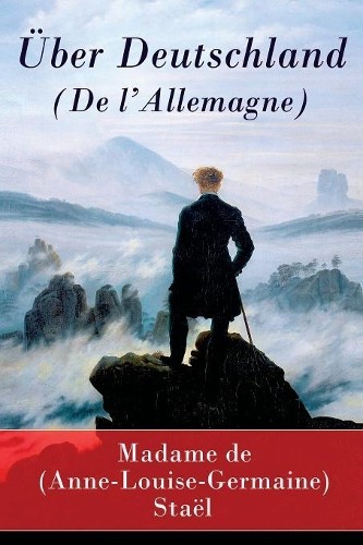 Madame (Anne-Louise-Germaine) de Sta Über Deutschland (De l'Allemagn (Paperback)Another great item from Rarewaves USA | Free delivery!