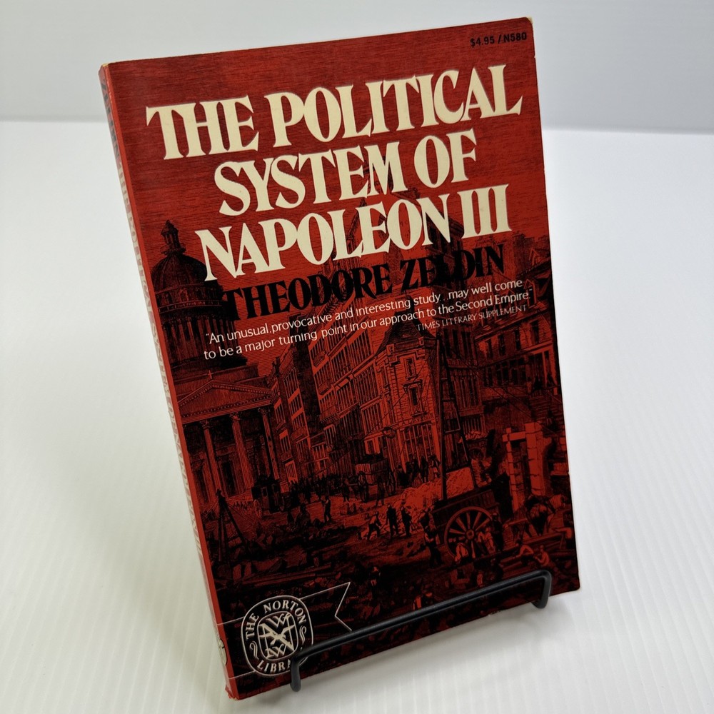 The Political System of Napoleon III Theodore Zeldin 1971 PB French History