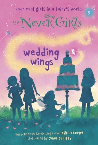 Never Girls #5: Wedding Wings (Disney:..., Thorpe, Kiki