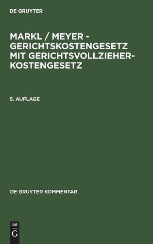 Markl / Meyer - Gerichtskostengesetz Mit Gerichtsvollzieherkostengese (Hardback)Another great item from Rarewaves USA | Free delivery!