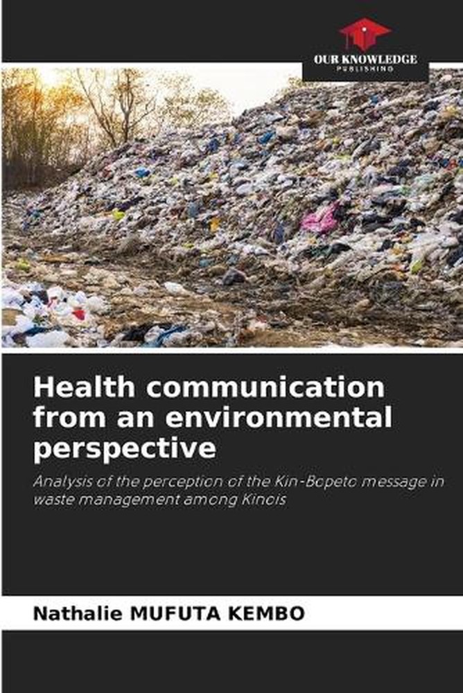 Health communication from an environmental perspective by Nathalie Mufuta Kembo