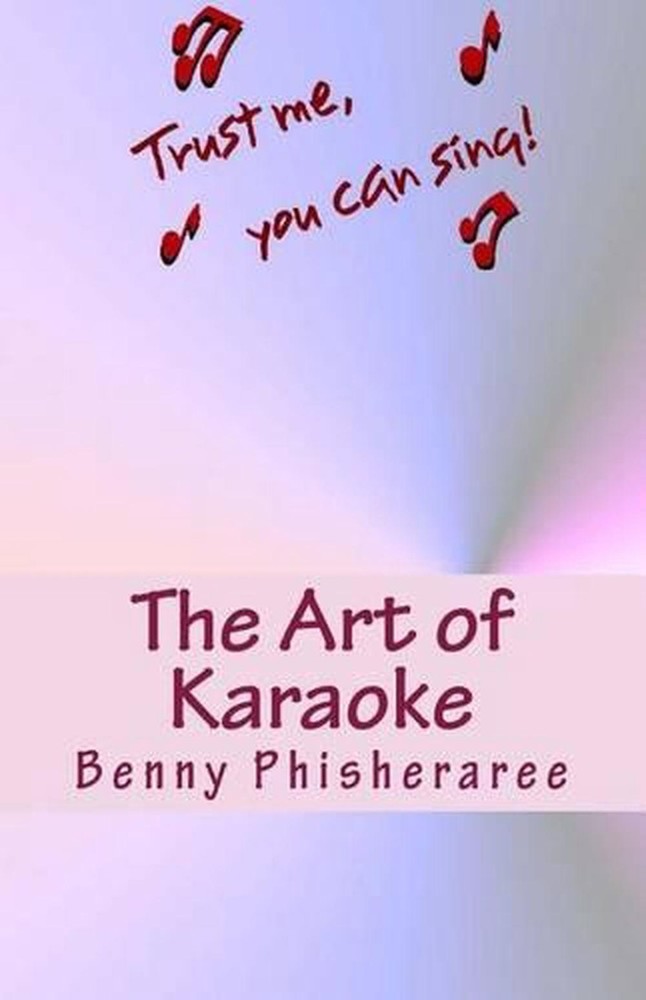 The Art of Karaoke: 101 T-Shirt Designs by Benny Phisheraree (English) Paperback