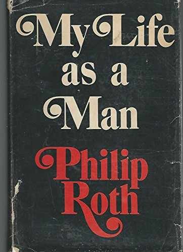 My Life as a Man - Hardcover, by ROTH Philip - Very Good u