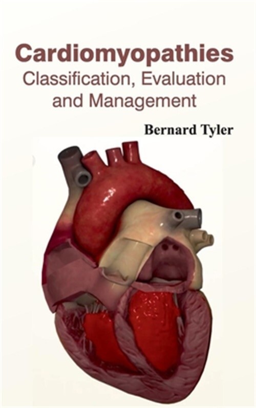 Cardiomyopathies: Classification, Evaluation and Management (Hardback or Cased B