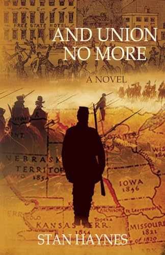 And Union No More: A Novel - Paperback, by Haynes Stan - Very Good