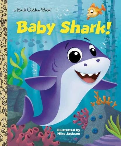 Baby Shark! (Little Golden Book), Mike Jackson