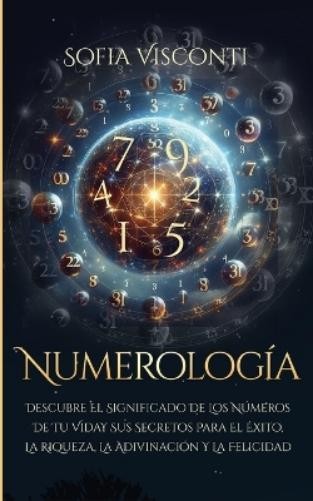 Sofia Visconti Numerología (Paperback)Another great item from Rarewaves USA | Free delivery!