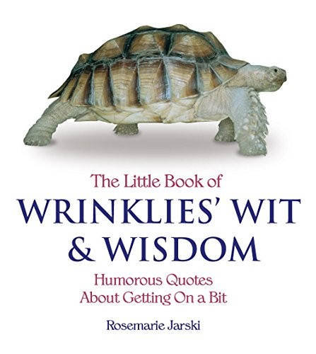 The Little Book of Wrinklies' Wit and Wisdom by Rosemarie Jarski Paperback BookFREE US DELIVERY | ISBN: 1853756520 | Quality Books
