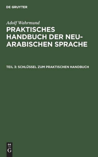 Adolf Wahrmund Schlüssel Zum Praktischen Handbuch (Hardback)