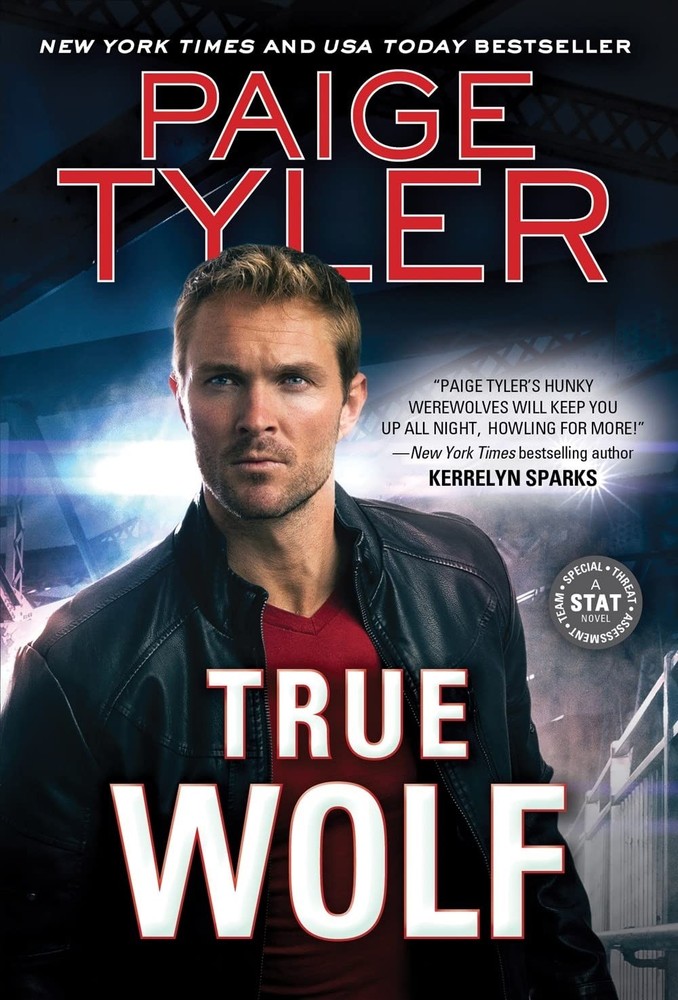 True Wolf: Sexy, Action-packed Paranormal Romance (STAT, 3) by Tyler