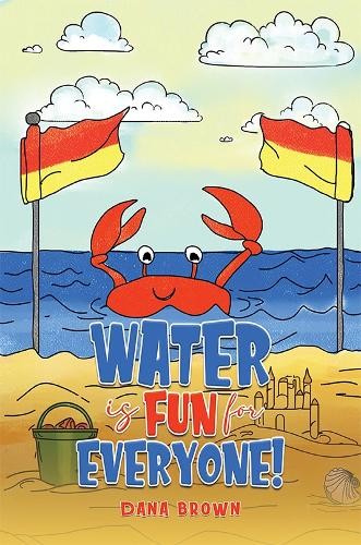 Dana Brown Water is Fun for Everyone! (Paperback)Another great item from Rarewaves USA | Free delivery!