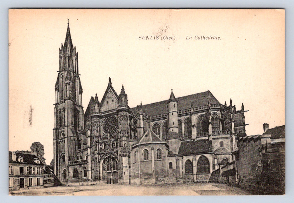 Vintage Postcard Senlis Oise La Cathedrale
