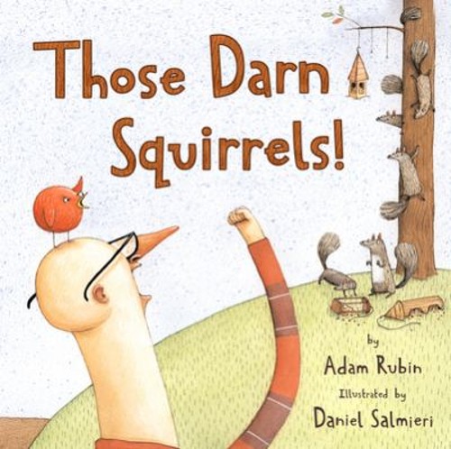 Those Darn Squirrels! Reinforced Library Binding Adam RubinFree US Delivery | ISBN:0547007035