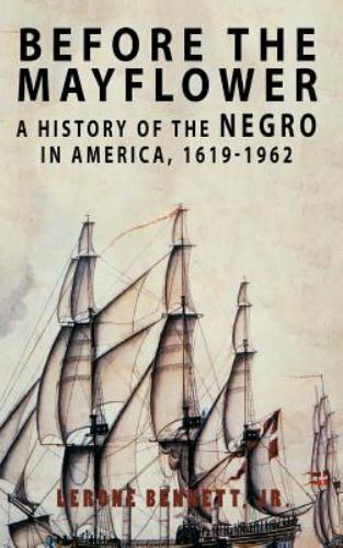 Before The Mayflower by Bennett, Lerone;lerone Bennett Jr, Like New Used, Fre...