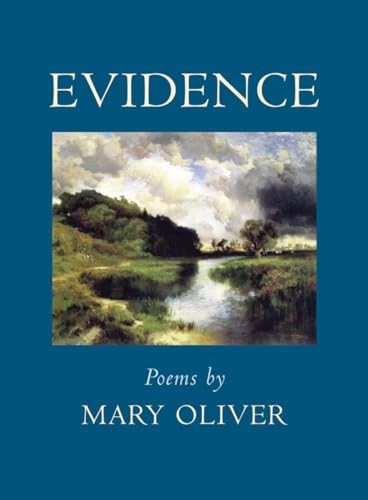 Evidence: Poems, Oliver, Mary
