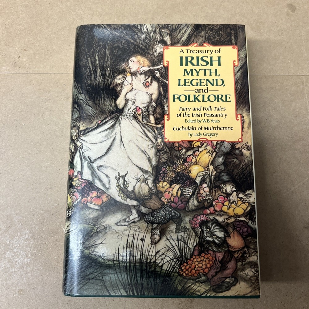 Treasury of Irish Myth, Legend and Folklore Hardcover 1986 W. B. Yeats Very Good