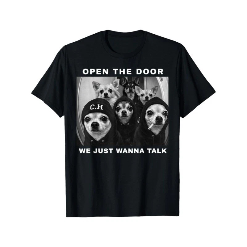 Open The Door We Just Wanna Talk Funny Chihuahua Dog Meme Unisex T-Shirt