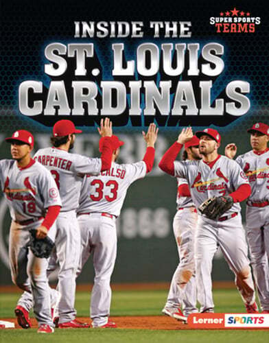 Inside the St. Louis Cardinals by Jon M Fishman: New