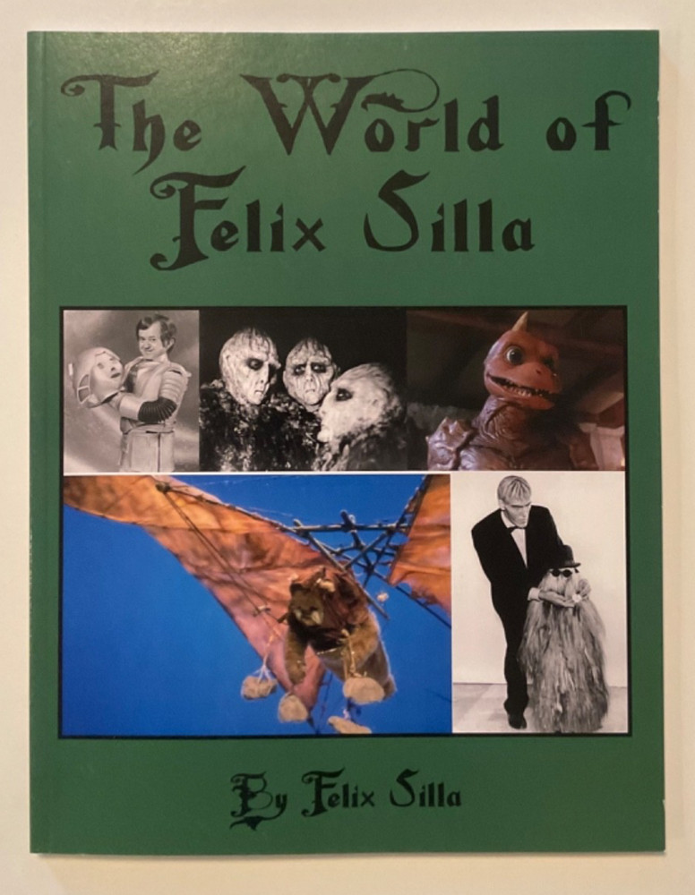 The World of Felix Silla book -F. Silla (Actor Star Wars / Battlestar Galactica)