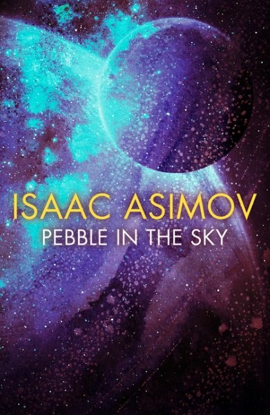 Pebble in the Sky, Paperback by Asimov, Isaac, Used Good Condition, Free ship...
