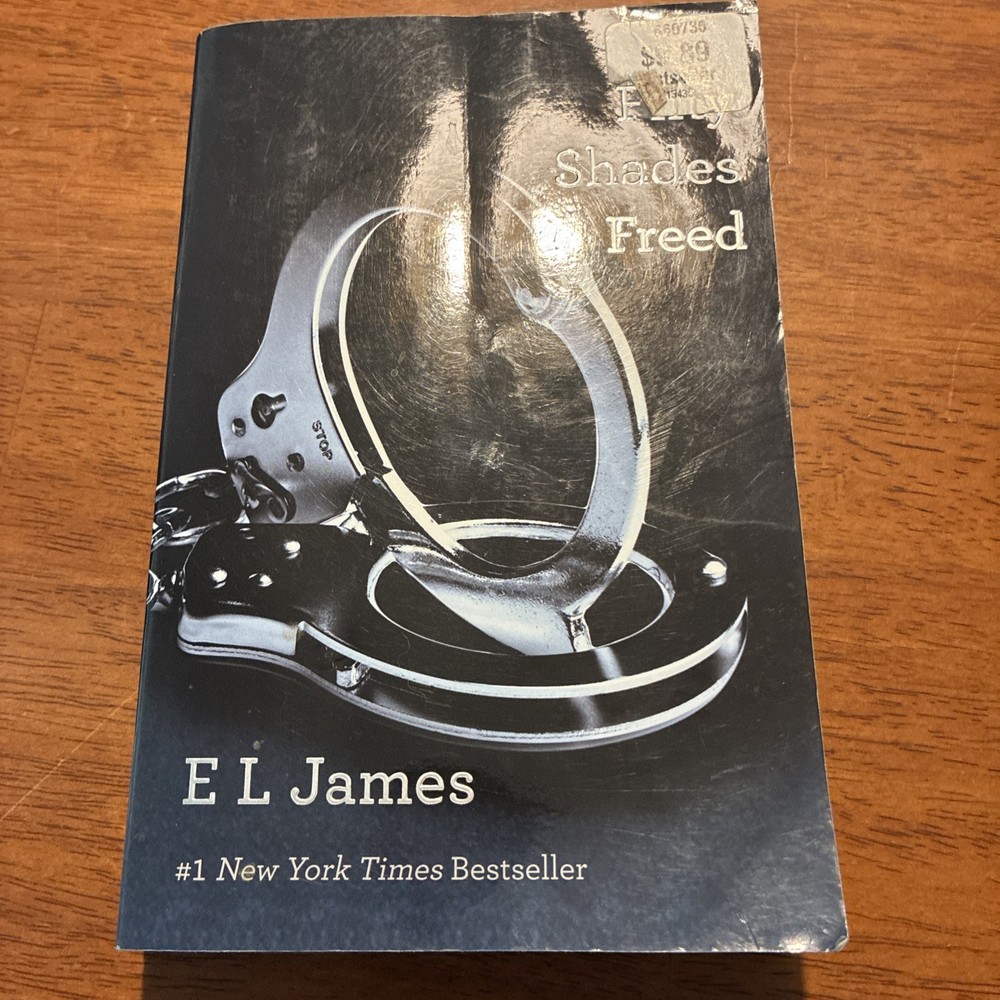 Fifty Shades Freed : Book Three of the Fifty Shades Trilogy by E. L. James