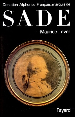 Donatien Alphonse François, marquis de Sade (French Edition)