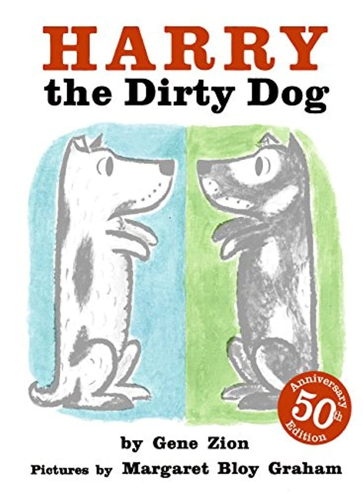 Harry the Dirty Dog: A Beloved Classic About a Stubborn Dog Who White