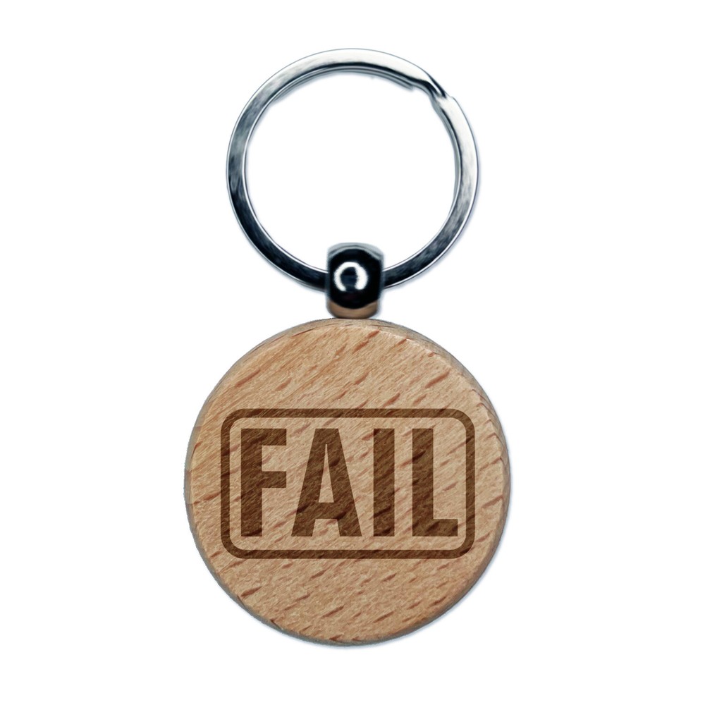 Test Result Fail Engraved Wood Round Keychain Tag Charm