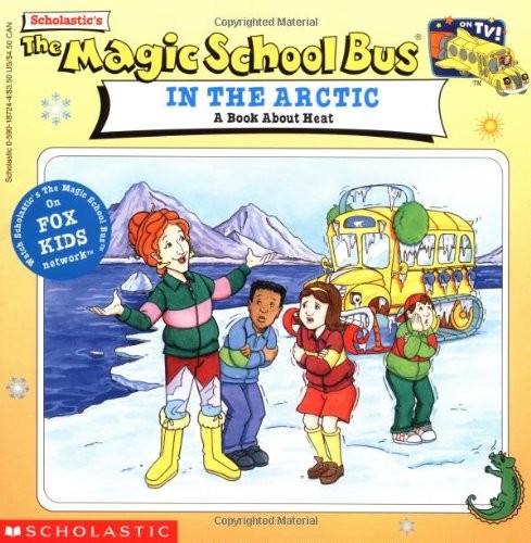 The Magic School Bus in the Arctic:..., Schreiber, Anne