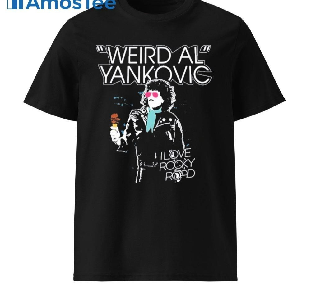 Weird Al Yankovic I Love Rocky Road Unisex T-Shirt S-5XL