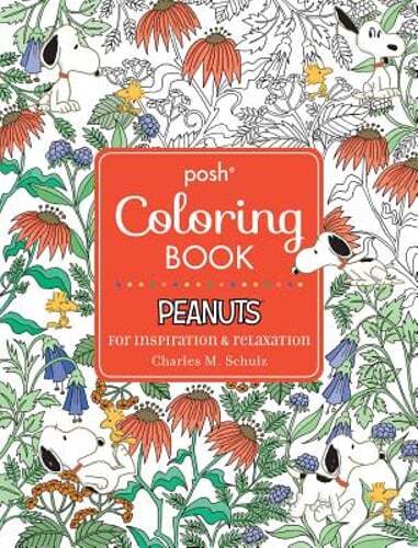 Posh Adult Coloring Book: Peanuts for Inspiration & Relaxation by Schulz: Used