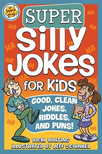 Super Silly Jokes for Kids: Good, Clean Jokes, Riddles, and Puns (Happy Fox Book