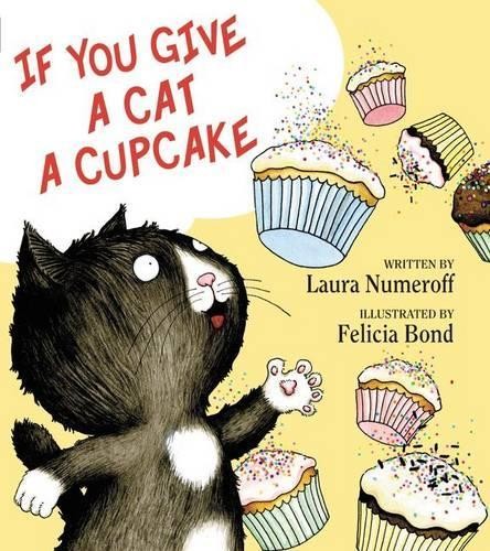 Laura Joffe Numeroff If You Give a Cat a Cupcake (Hardback) If You Give...Another great item from Rarewaves USA | Free delivery!